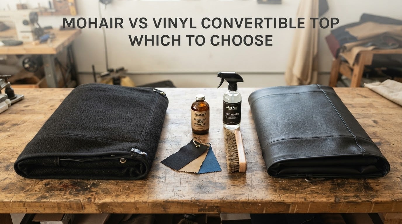 mohair vs vinyl convertible top which to choose